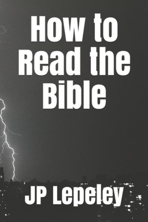 How to Read the Bible