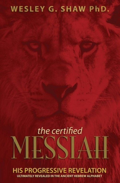 The Certified Messiah: His Progressive Revelation