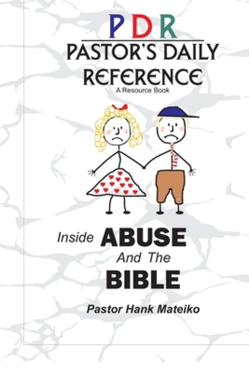 Pastor's Daily Reference: Inside ABUSE and the Bible