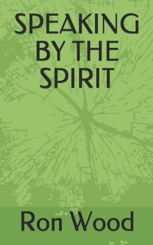 Speaking by the Spirit