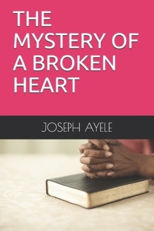 The Mystery of a Broken Heart