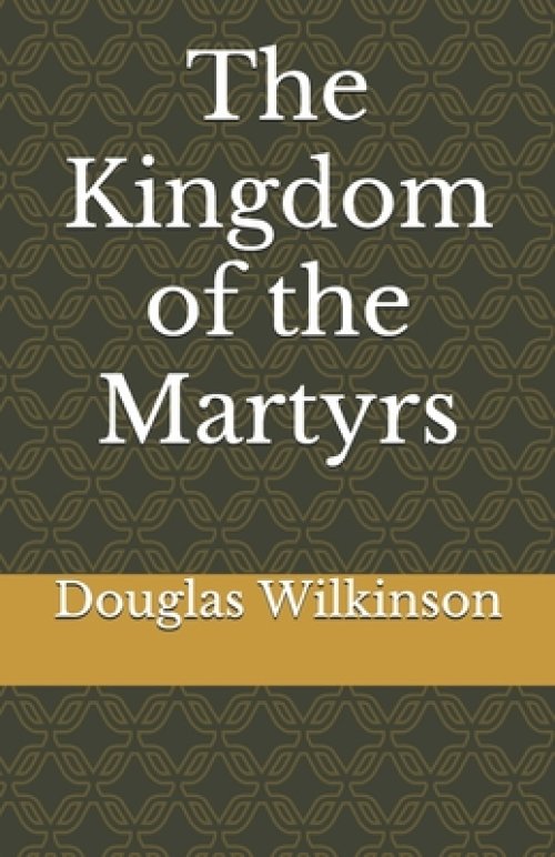 The Kingdom of the Martyrs