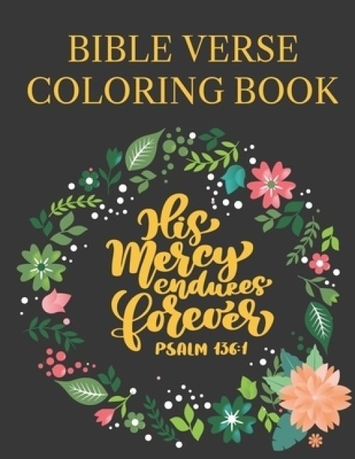 Bible Verse Coloring Book: Bible Verse Mandalas For Adults And Kids