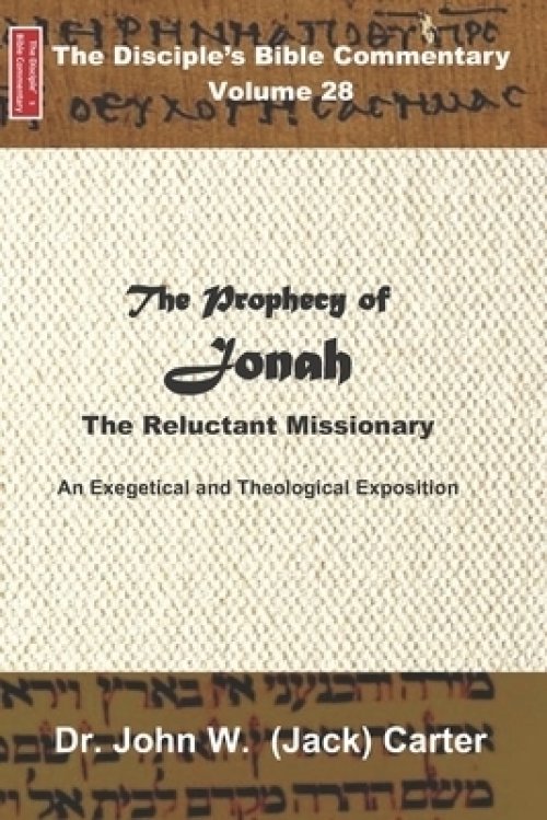 The Prophecy of Jonah: The Reluctant Missionary