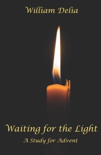 Waiting for the Light: A Study for Advent