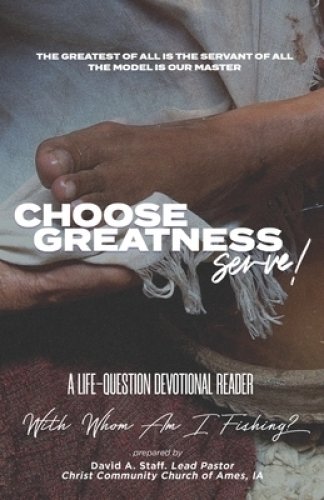 Choose Greatness: A Life Questions Devotional Reader