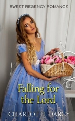 Falling for the Lord: Sweet Regency Romance