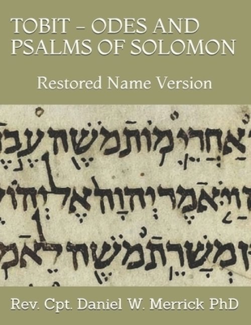 Tobit - Odes and Psalms of Solomon: Restored Name Version