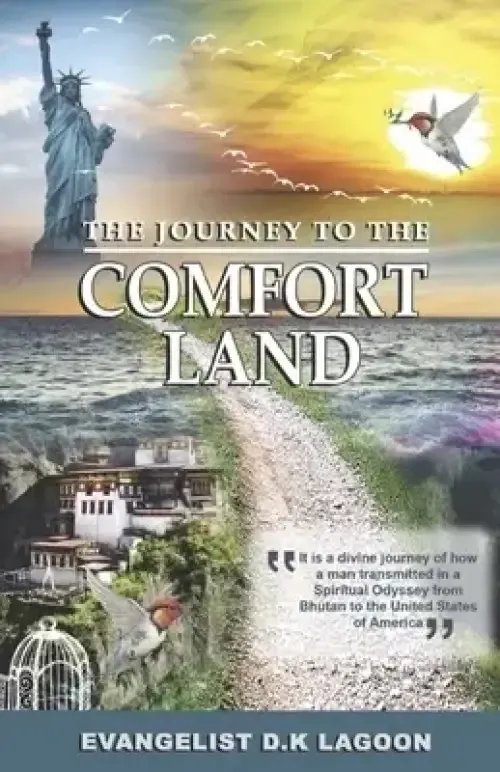 The Journey to the Comfort Land: Good News of God