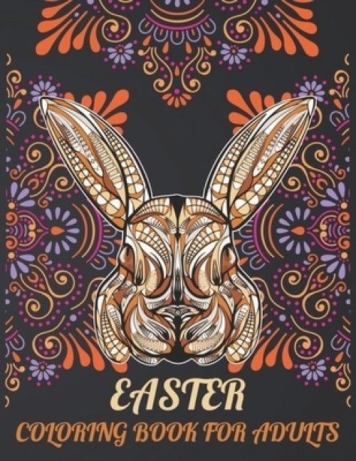 Easter Coloring Book For Adults: Easter coloring book for teens & adults for fun and relaxation.