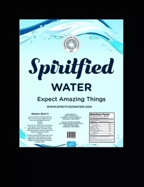 Spiritfied Water Instruction Handbook Manual.: Using Spiritfied Water.