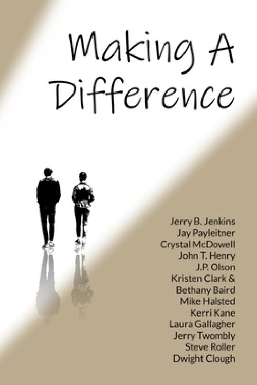 Making A Difference: How to Extend Your Influence and Transform Your World