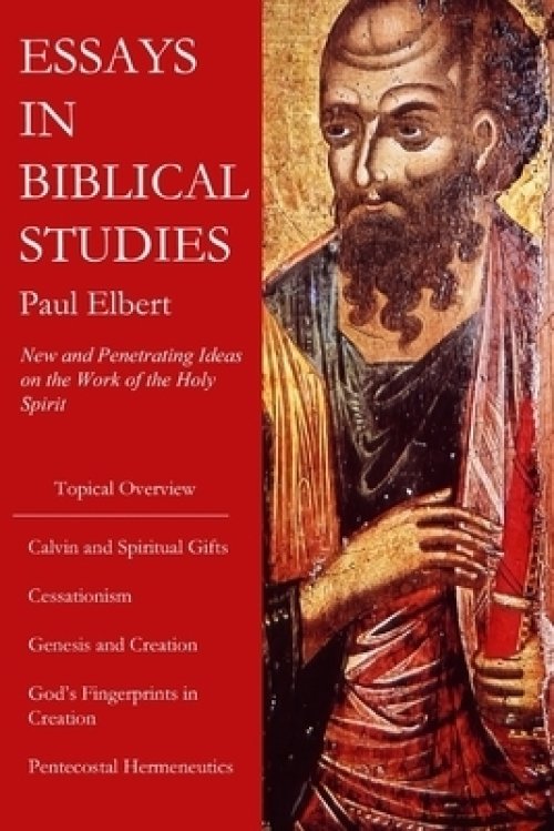 Essays in Biblical Studies: New and Penetrating Ideas on the Work of the Holy Spirit