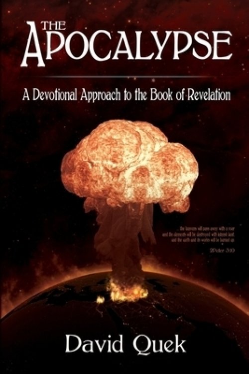 The Apocalypse: A Devotional Approach to the Book of Revelation