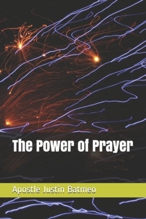 The Power of Prayer