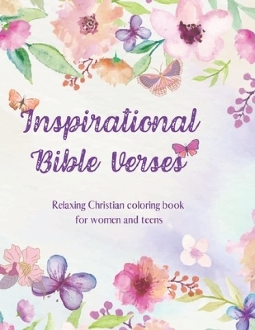 Inspirational Bible Verses: Relaxing Christian coloring book for women and teens