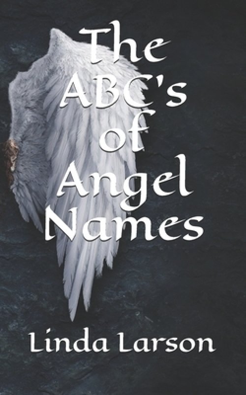 The ABC's of Angel Names