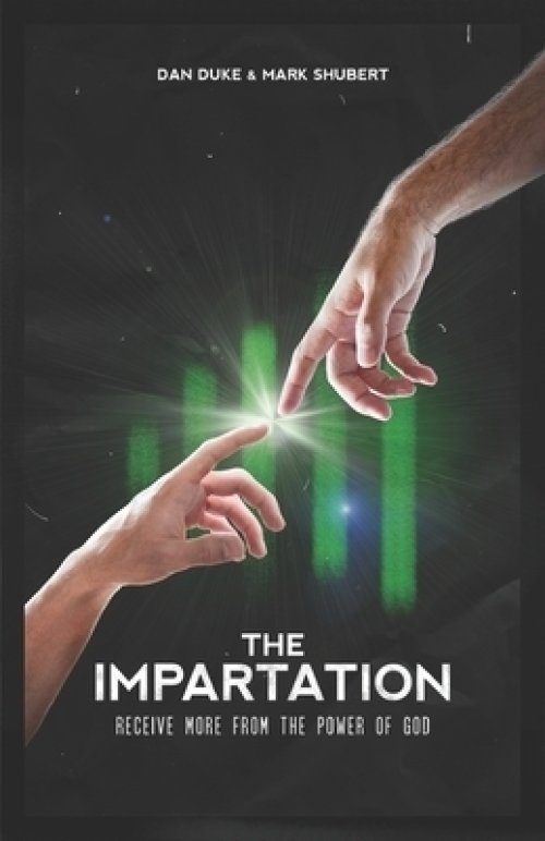 The Impartation: Receive more from God