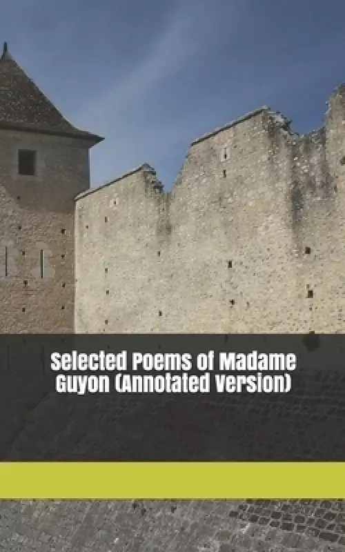 Selected Poems of Madame Guyon