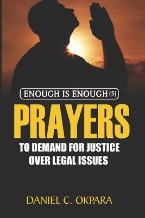 Prayers to Demand for Justice Over Legal Issues