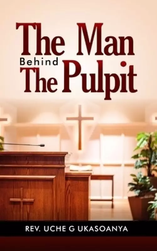 THE MAN BEHIND THE PULPIT