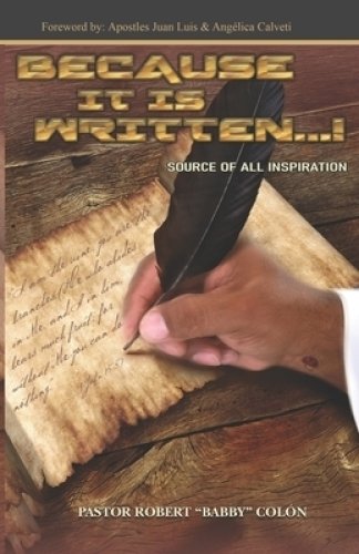 Because It Is Written...!: Source  of all Inspiration