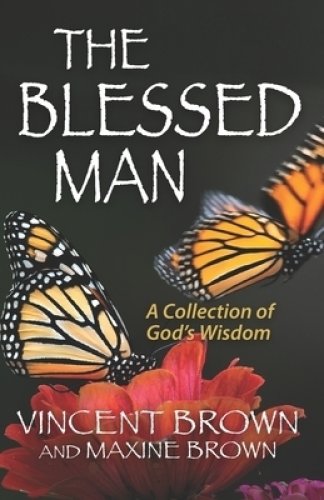 The Blessed Man: A Collection of God's Wisdom