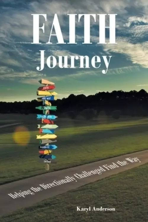 Faith Journey: Helping The Directionally Challenged Find The Way