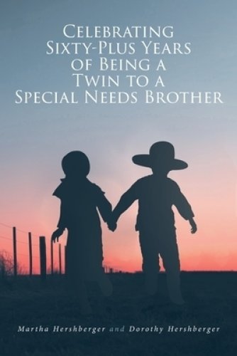 Celebrating Sixty-Plus Years of Being a Twin to a Special Needs Brother