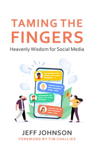 Taming the Fingers: Heavenly Wisdom for Social Media