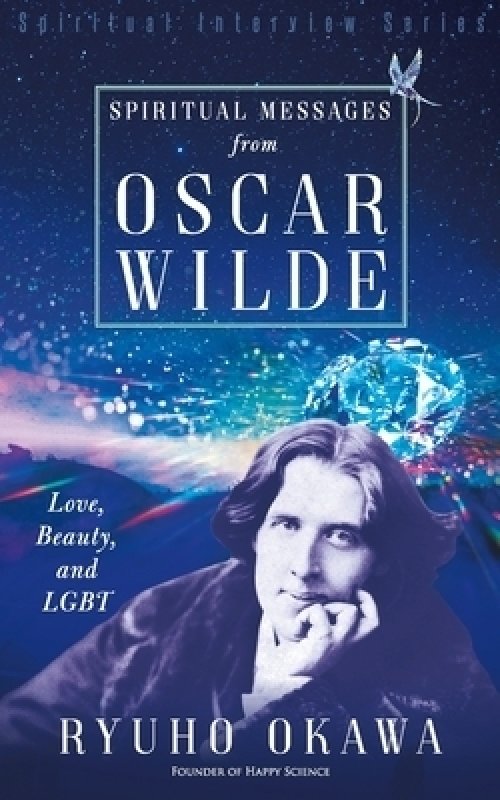 Spiritual Messages from Oscar Wilde