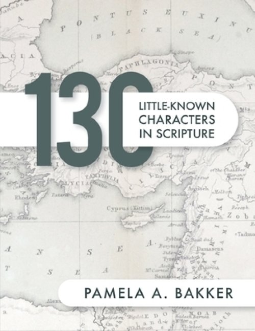 130 Little-Known Bible Characters in Scripture