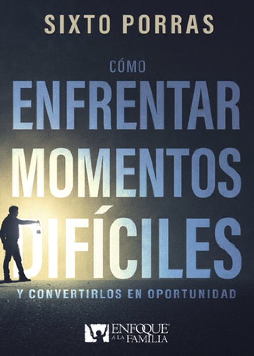 Cómo enfrentar momentos difíciles