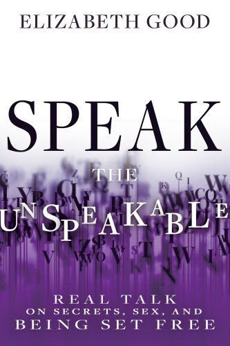 Speak the Unspeakable