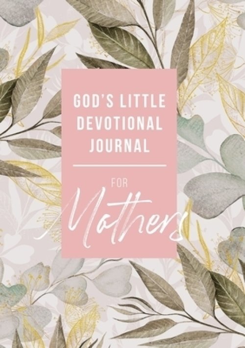 God's Little Devotional Journal for Mothers