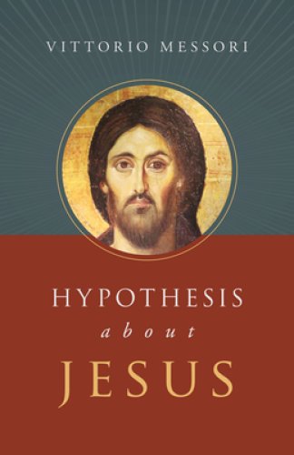 Hypotheses about Jesus