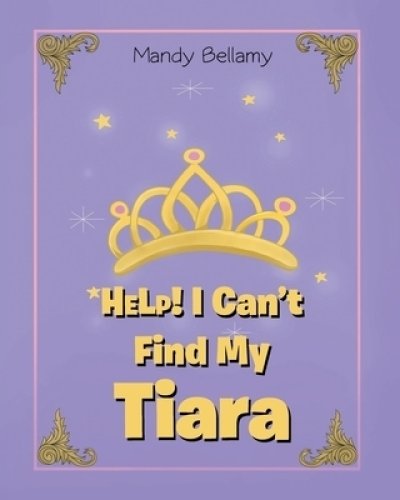 HELP! I Can't Find My Tiara