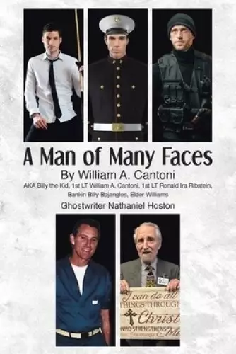 A Man of Many Faces: An Amazing True Story