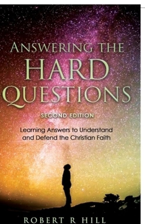 Answering the Hard Questions: Learning Answers to Understand and Defend the Christian Faith