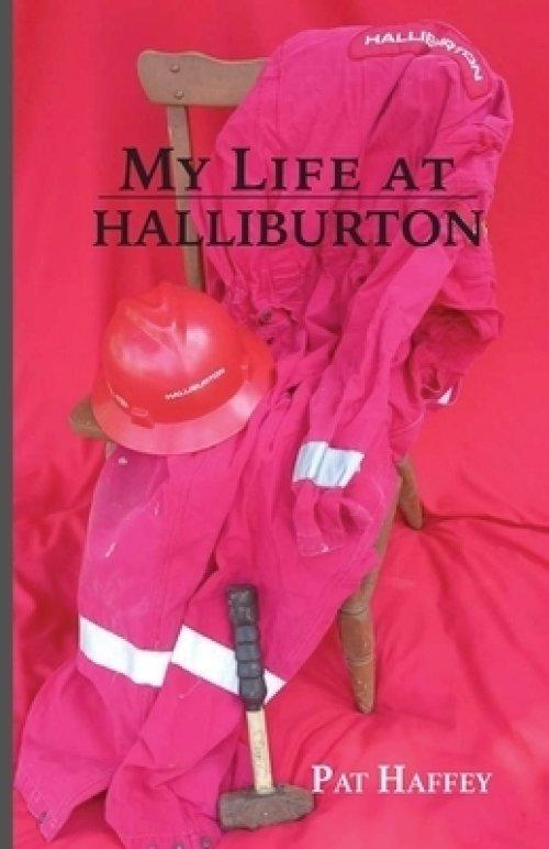 My Life at Halliburton