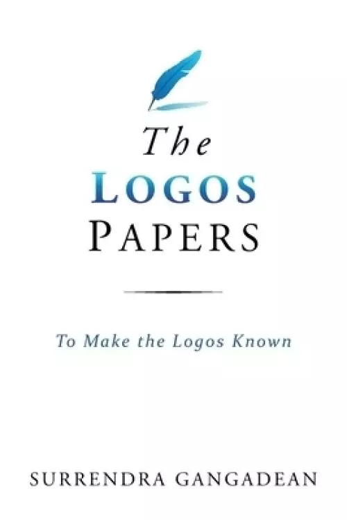 The Logos Papers: To Make the Logos Known