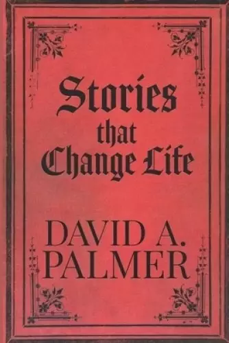 Stories that Change Life