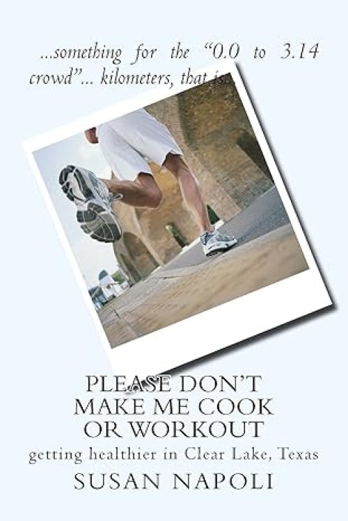 Please Don't Make Me Cook Or Workout