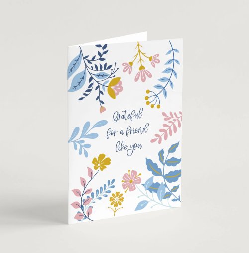 'Grateful for a friend like you' (Blooms) with bible verse A6 Greeting Card