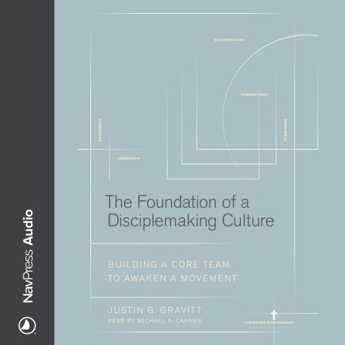 The Foundation of a Disciplemaking Culture