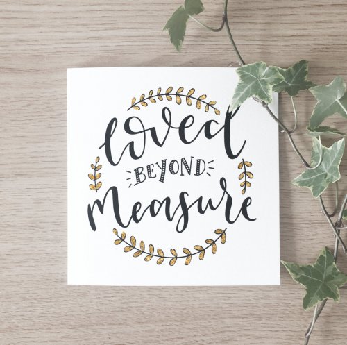 Loved Beyond Measure - Single Card