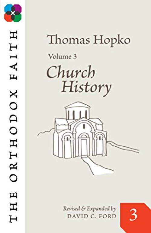 The Orthodox Faith Vol. 3