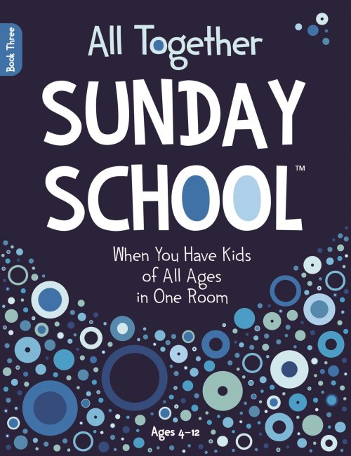 All Together Sunday School Book 3