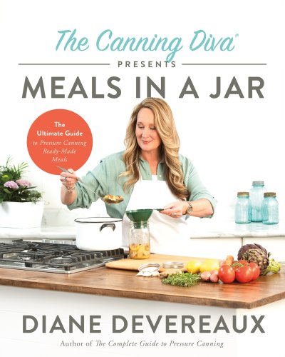 Canning Diva Presents Meals in a Jar