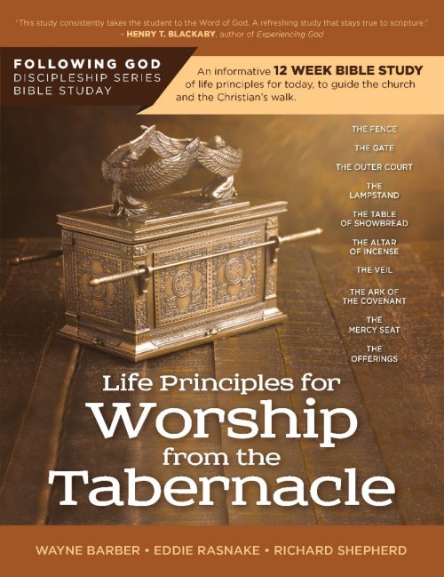 Life Principles for Worship from the Tabernacle